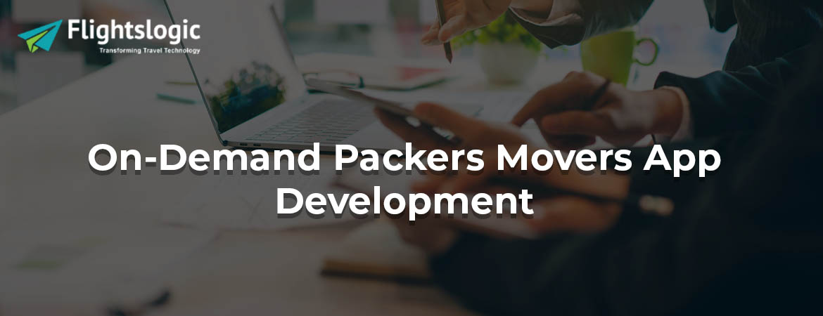 On-Demand Packers Movers App Development