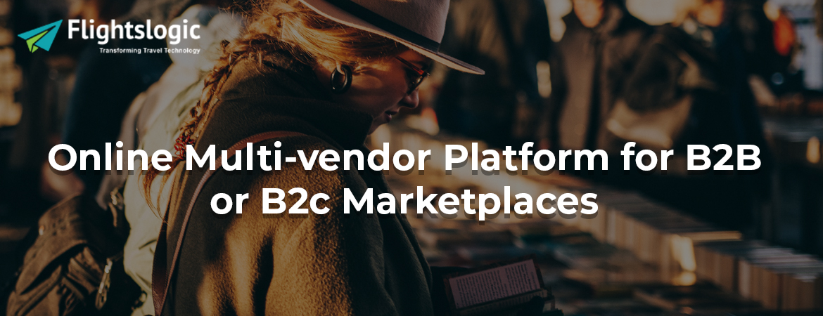 Online-Multi-vendor-Platform-for-B2B-or-B2c-Marketplaces