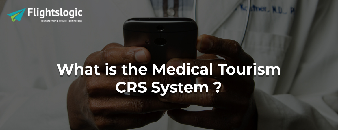 medical-tourism-crs-system