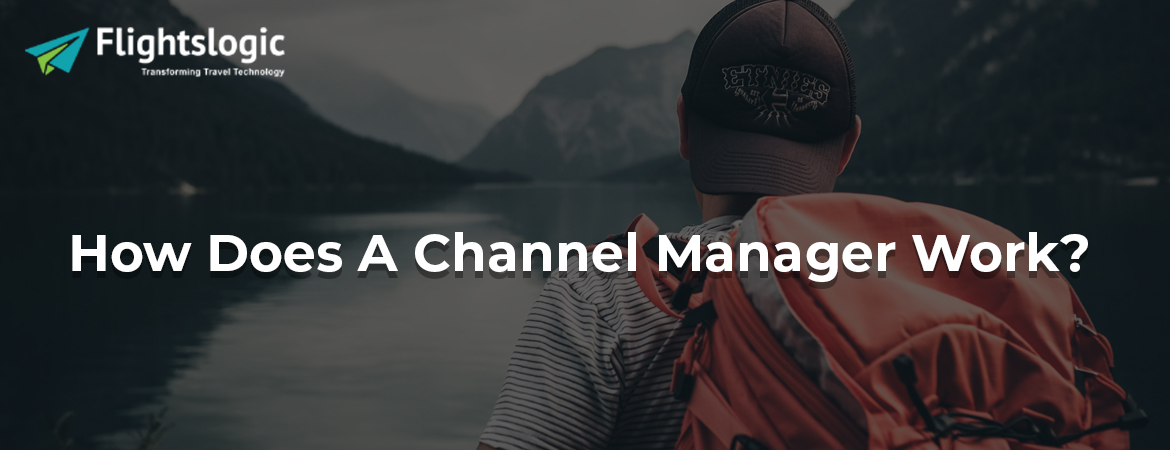 How does a channel manager Works?