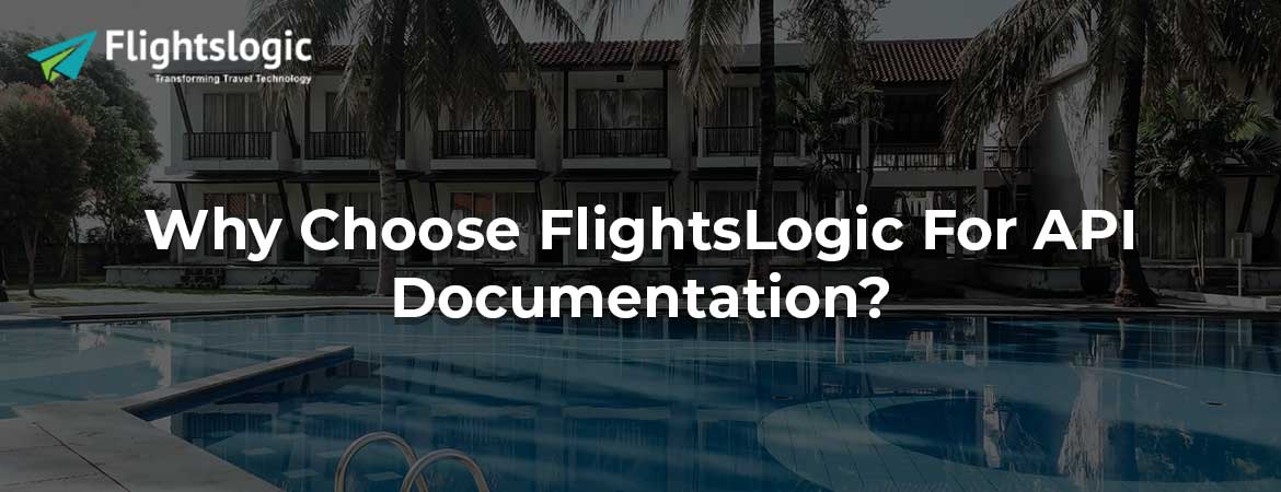 Why Choose FlightsLogic For API Documentation?