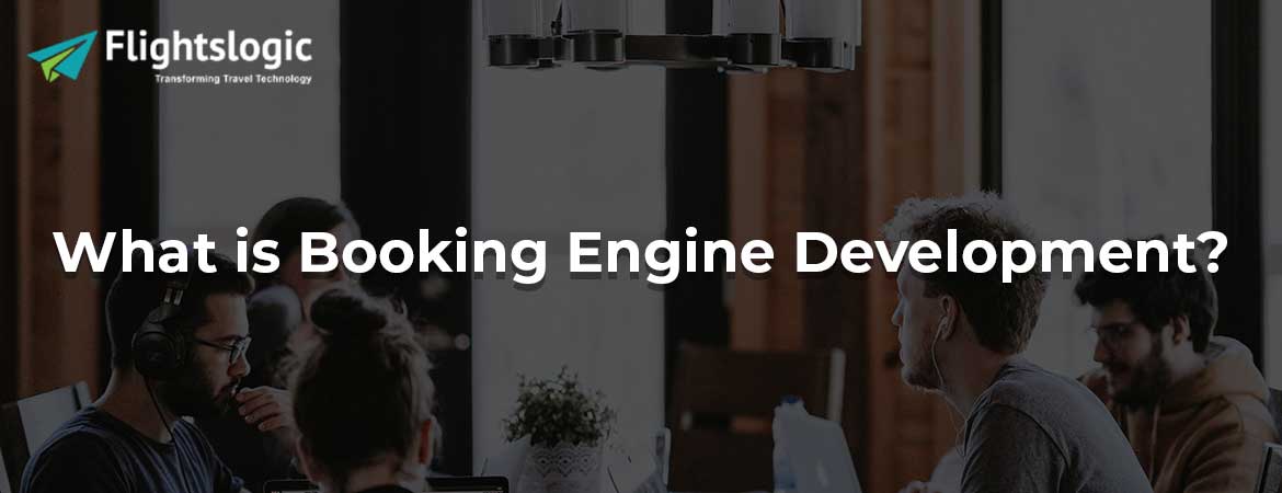 What is Booking Engine Development?