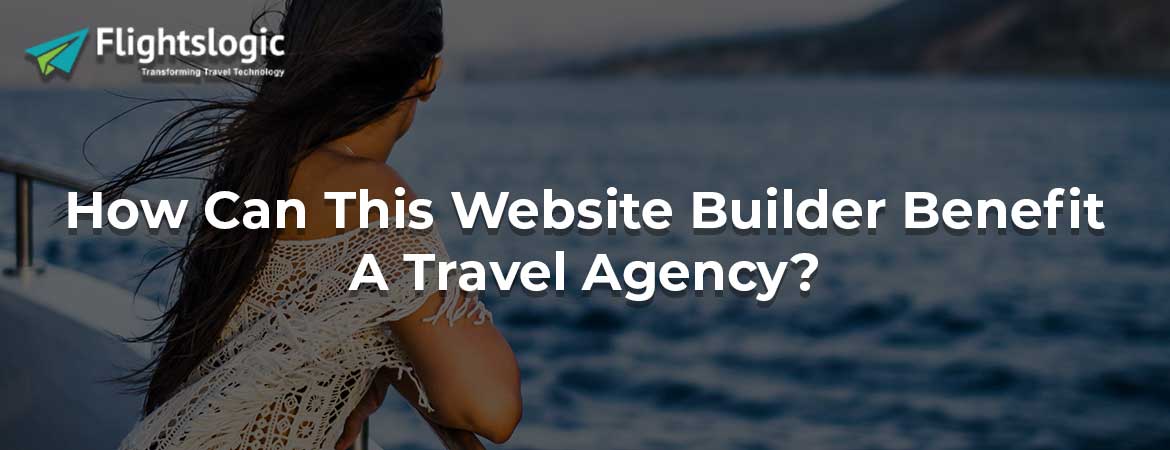 How Can This Website Builder Benefit A Travel Agency?