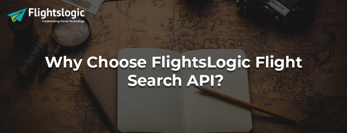 Why Choose FlightsLogic Flight Search API?