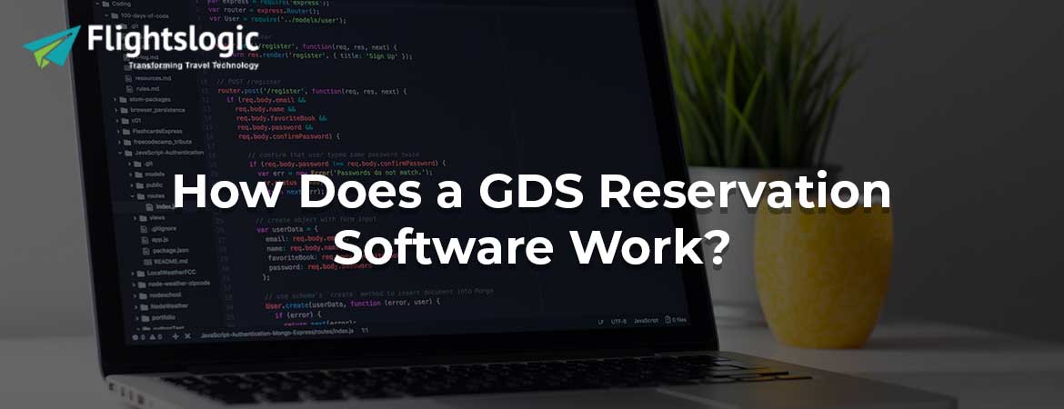 How Does a GDS Reservation Software Work?