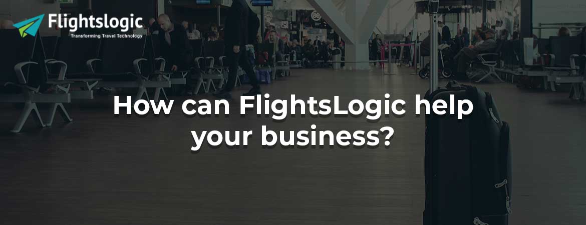 How can FlightsLogic help your business?
