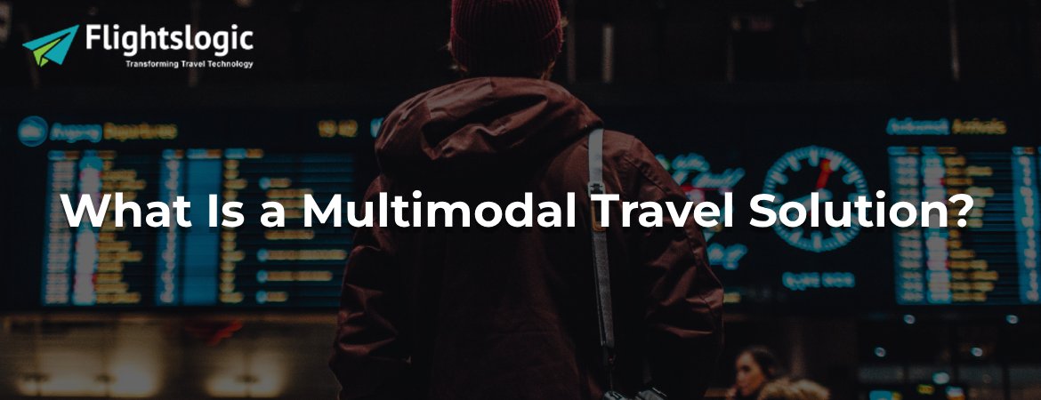 What Is a Multimodal Travel Solution?