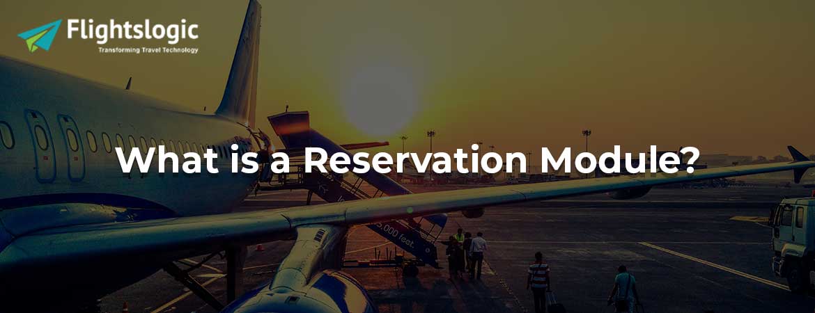 What is a Reservation Module?