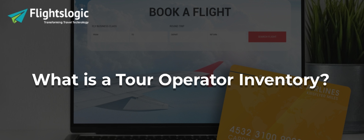 What is a Tour Operator Inventory?