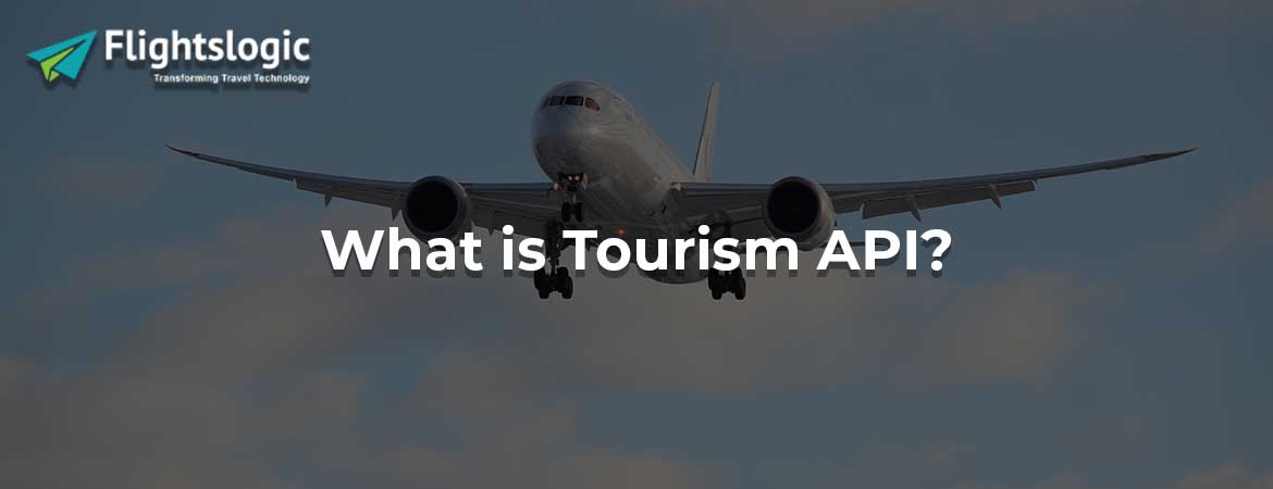 What is Tourism API? What is Tourism API?