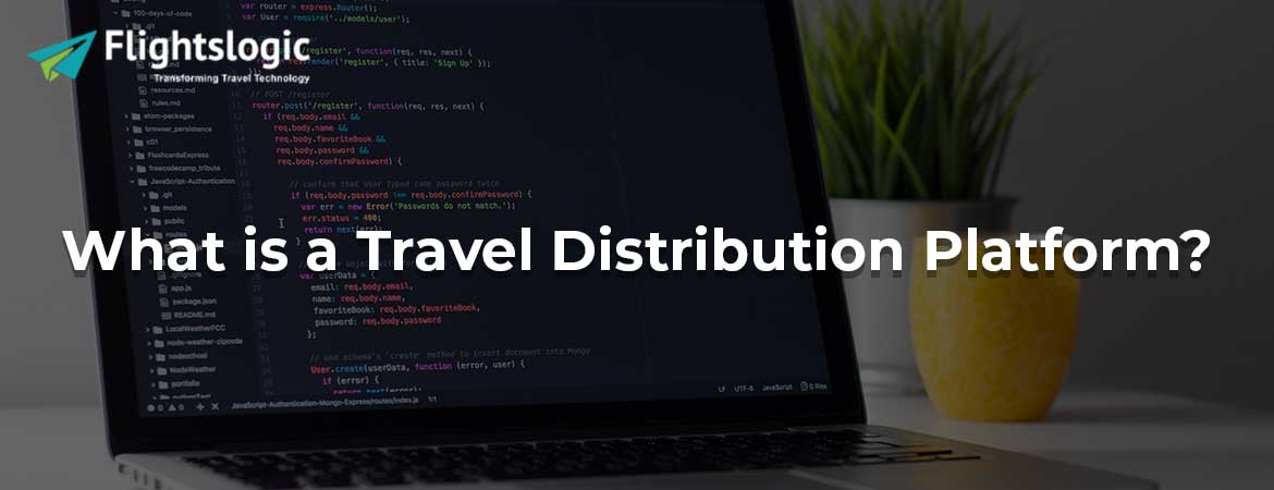 What is a Travel Distribution Platform?