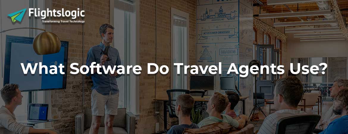 What Software Do Travel Agents Use?